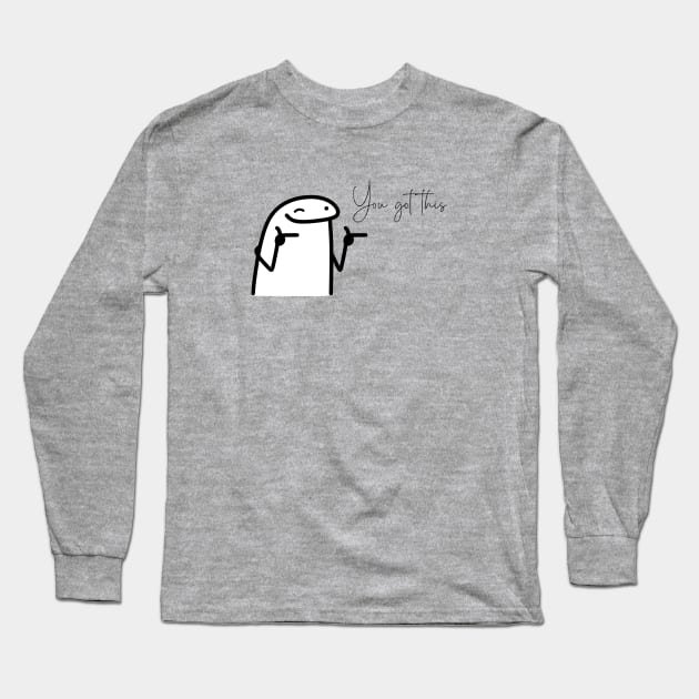 You got this Long Sleeve T-Shirt by Byreem